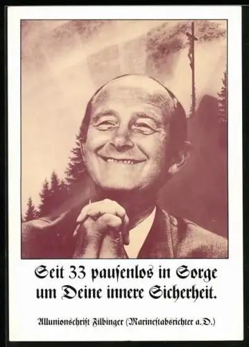 AK Hans Filbinger im Porträt, Seit 33 pausenlos in Sorge um deine innere Sicherheit