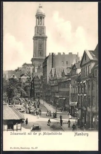 AK Hamburg-Neustadt, Schaarmarkt, grosse Michaeliskirche