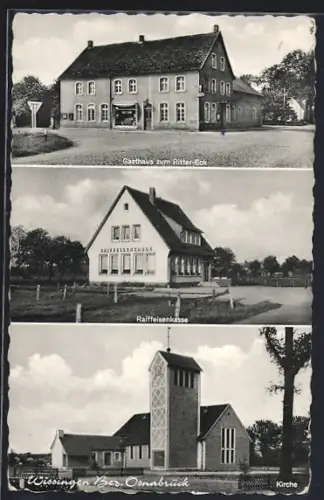 AK Wissingen /Osnabrück, Gasthaus zum Ritter-Eck, Raiffeisenkasse, Kirche