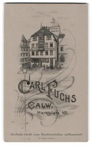 Fotografie Carl Fuchs, Calw, Marktplatz 42, Ansicht Calw, das Atelierhaus in der Frontansicht