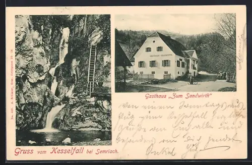 AK Semriach, Gasthaus zum Sandwirth, Kesselfall