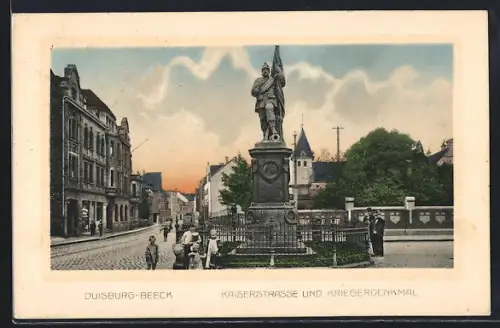 AK Duisburg-Beeck, Kaiserstrasse, Kriegerdenkmal