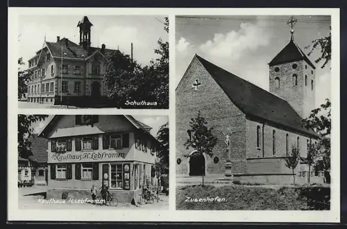 AK Zusenhofen, Schulhaus, Kirche, Kaufhaus H. Lebfromm