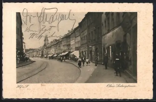 AK Hof a. S., Obere Ludwigsstrasse, Strassenszene, Geschäfte, Strassenbahn