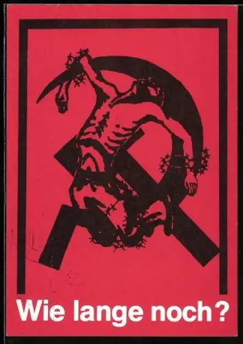 AK Jesus gefesselt an Hammer und Sichel, Propaganda