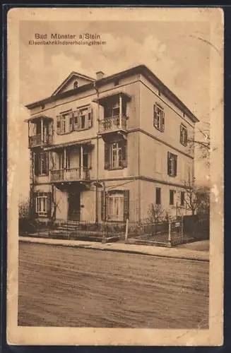 AK Bad Münster a. Stein, Eisenbahnkindererholungsheim mit Strasse