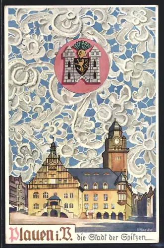 Künstler-AK Plauen / Vogtland, Rathaus und Stadtwappen in Plauener Spitze