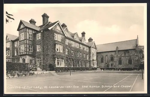 AK St. Leonards-on-Sea, Covent of Our Lady, The Senior School and Chapel
