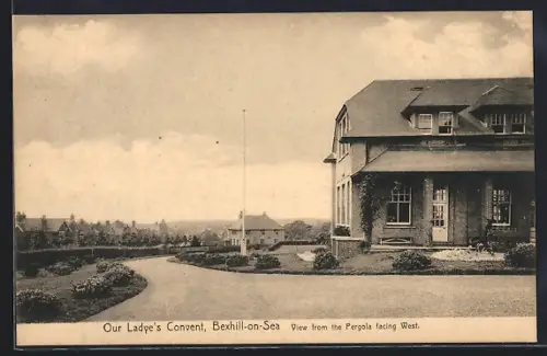 AK Bexhill-on-Sea, Our Ladye`s Convent, View from the Pergola facing West
