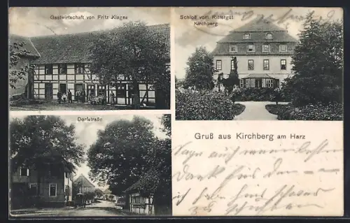 AK Kirchberg am Harz, Gasthaus von Fritz Klages, Schloss vom Rittergut Kirchberg, Blick in die Dorfstrasse