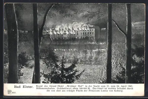 Künstler-AK Bad Elster, Brand des Hotel Wettiner Hof 1907