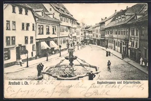 AK Arnstadt i. Th., Hopfenbrunnen und Erjurterstrasse