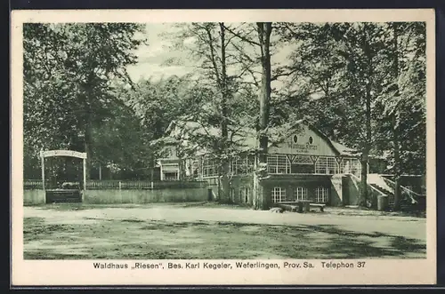 AK Weferlingen /Sa., Restaurant Waldhaus Riesen, Bes. Karl Kegeler
