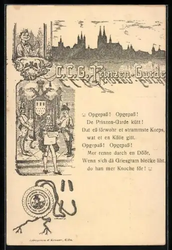 Künstler-AK Köln, C. C. G. Prinzen-Garde, Silhouette der Stadt, Opgepass! Opgepass!