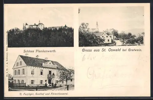 AK St. Oswald bei Plankenwarth, Schloss Plankenwarth, Gasthof und Fleischhauerei R. Fuxjäger