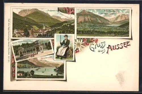 Lithographie Aussee, Kaiser Franz Joseph Bad, Dame in Tracht, Ortsansicht mit Loser