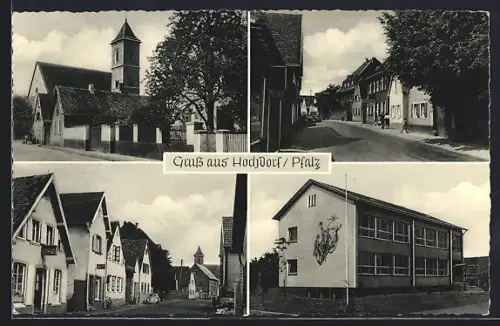 AK Hochdorf /Pfalz, Strassenpartien mit Kirche, mit Geschäften und Häusern