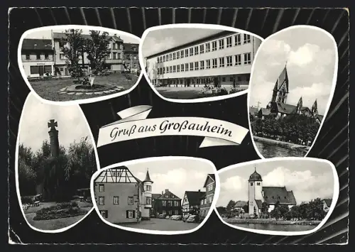 AK Grossauheim, Partien an der Kirche, Denkmal und Altstadt