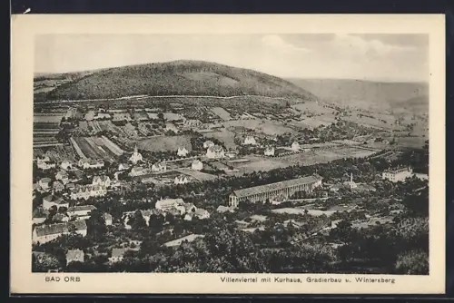 AK Bad Orb, Villenviertel mit Kurhaus, Gradierbau u. Wintersberg