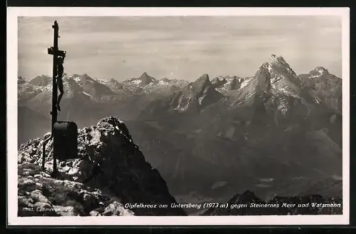AK Das Gipfelkreuz am Untersberg gegen Steinernes Meer und Watzmann