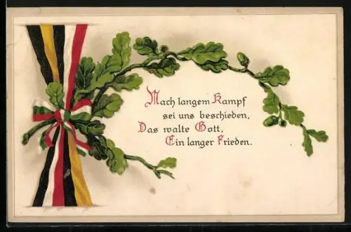 Künstler-AK Zweibund-Schleifen mit Eichenlaub, Nach langem Kampf sei uns beschieden, Das walte Gott, Ein langer Frieden