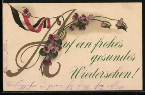Künstler-AK Reichsfahne mit Veilchen, Auf ein frohes gesundes Wiedersehen