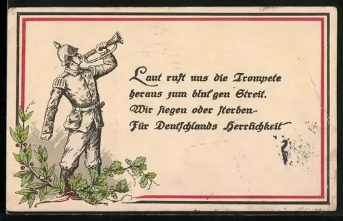 AK Deutscher Signaltrompeter, Laut ruft uns die Trompete heraus zum blut`gen Streit