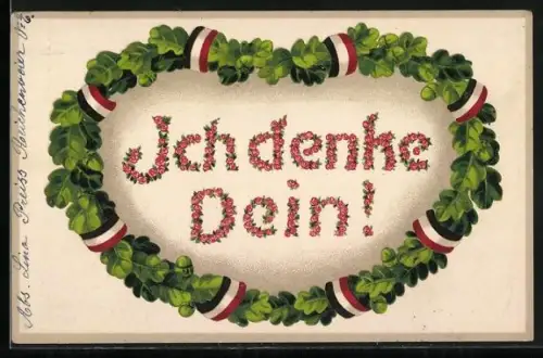 Künstler-AK Eichenlaub-Kranz mit Reichsfahne, Ich denke Dein