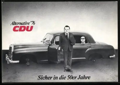 AK Nr. 47a Klaus Staeck, Alternative' 76 CDU, Sicher in die 50er Jahre