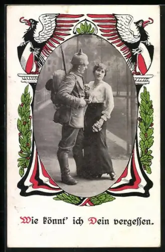 AK Soldat der Infanterie verabschiedet sich von junger Frau, Wie könnt ich Dein vergessen