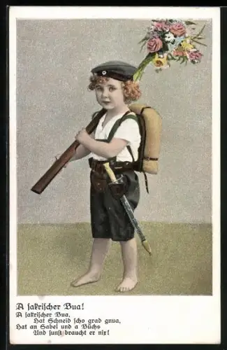 AK A sakrischer Bua!, Knabe in Tracht mit Bajonett und Krätzchen