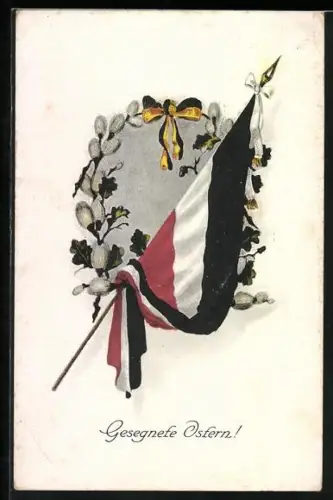 AK Reichsfahne und österr. Fahnenband mit Weidenkätzchen, Gesegnete Ostern!