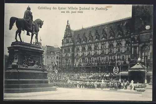 AK Hamburg, festliche Enthüllung des Kaiser Wilhelm Denkmal am 20.06.1903