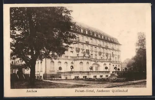 AK Aachen, Palast-Hotel am Aachener Quellenhof