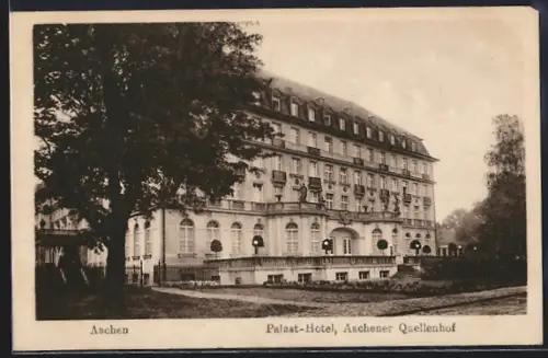 AK Aachen, Palast-Hotel und Aachener Quellenhof
