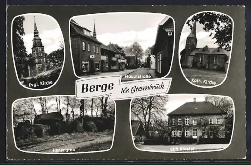 AK Berge /Bersenbrück, Evgl. Kirche, Partie in der Hauptstrasse, Kath. Kirche, Hünengrab