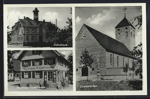 AK Zusenhofen, Schulhaus, Kirche, Kaufhaus H. Lebfromm