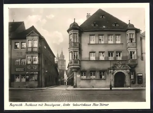 AK Bayreuth, Rathaus mit Brautgasse, Geburtshaus Max Stirner