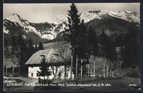 AK Altenberg /Stmk., Gasthof Alpenland, Inh. E. R. Ulm