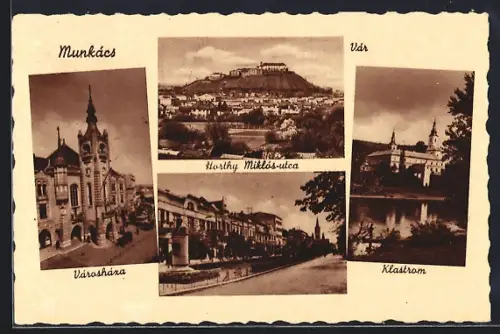 AK Munkács, Vár, Városhára, Horthy Miklós-utca, Klastrom