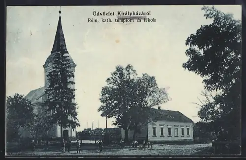 AK Királyházáról, Róm. kath. templom es Iskola