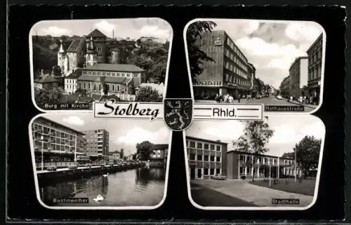 AK Stolberg /Rhld., Burg mit Kirche, Rathausstrasse, Bastinweiher, Stadthalle