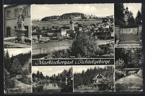 AK Marktschorgast i. Fichtelgebirge, St. Florian-Brunnen, Goldbergsee, Kapelle und Kriegerdenkmal