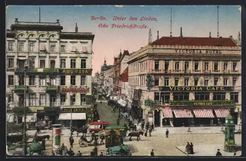 AK Berlin, Unter den Linden Ecke Friedrichstrasse, Victoria Hotel, Victoria Café, Hotel Augusta