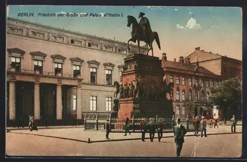 AK Berlin, Friedrich der Grosse, Palais Wilhelm I