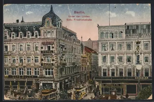 AK Berlin, Unter den Linden Ecke Friedrichstrasse, Hotel Bauer, Schloss Hotel, Strassenbahn