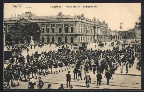 AK Berlin, Zeughaus, Aufziehen der Schlosswache