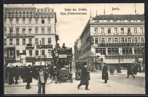 AK Berlin, Unter den Linden Ecke Friedrichstrasse, Victoria Café, Strassenverkehr