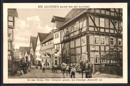 AK Bad Wildungen, Neue Strasse vom ehem. Rossmarkt, Altstadt
