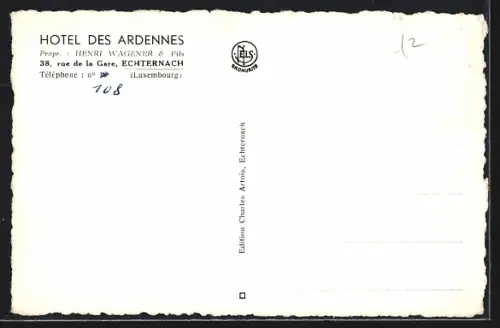 AK Echternach, Hotel des Ardennes Henri Wagener & Fils, Rue de la Gare